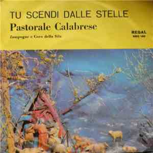 Zampogne E Coro Della Sila - Tu Scendi Dalle Stelle / Pastorale Calabrese download flac