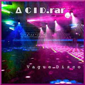ACID.rar - Vague Disco download flac