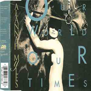 Alannah Myles - Our World Our Times download flac