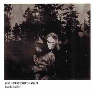 Bol / Westerhus / Snah - Numb, Number download flac