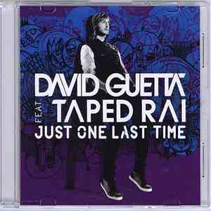 David Guetta Feat. Taped Rai - Just One Last Time download flac