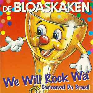De Bloaskaken - We Will Rock Wa' download flac