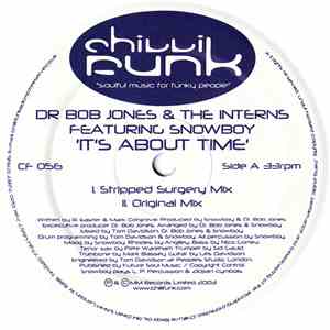 Dr Bob Jones & The Interns Featuring Snowboy - It's About Time download flac