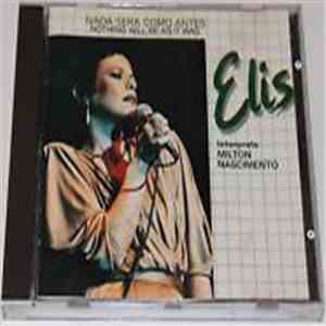Elis Regina - Nada Será Como Antes (Elis Interprets Milton Nascimento)  Nothing Will Be As It Was download flac