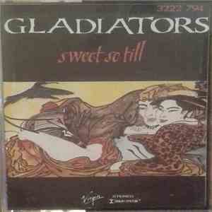 Gladiators - Sweet So Till download flac