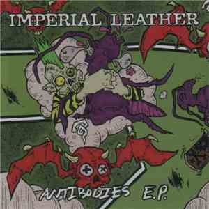 Imperial Leather - Antibodies E.P. download flac