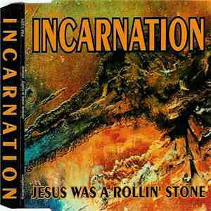Incarnation - Jesus Was A Rollin' Stone download flac