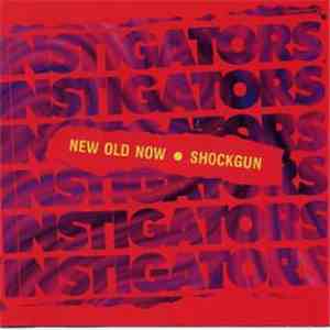 Instigators - New Old Now • Shockgun download flac