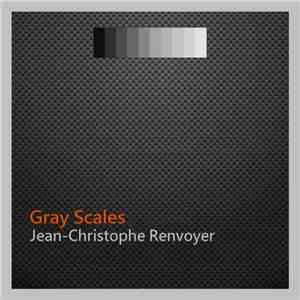 Jean-Christophe Renvoyer - Gray Scales download flac