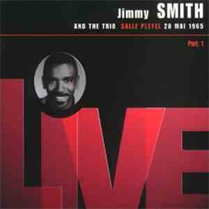 Jimmy Smith And The Trio - Salle Pleyel 28 Mai 1965 (Part 1) download flac