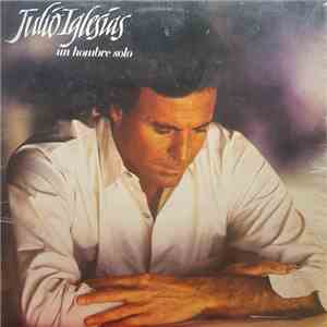 Julio Iglesias - Un Hombre Solo download flac
