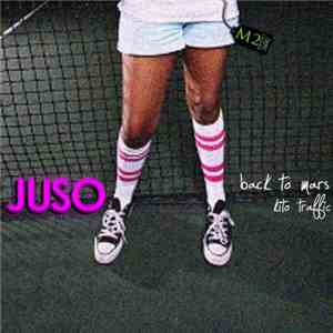 Juso  - Back To Mars / Kito Traffic download flac