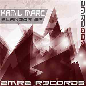 Kamil Marc - Elangor EP download flac