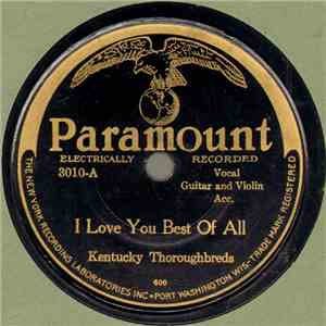 Kentucky Thoroughbreds - I Love You Best Of All / If I Only Had A Home Sweet Home download flac