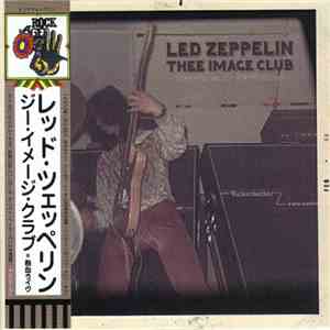 Led Zeppelin - Thee Image Club download flac