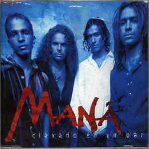 Maná - Clavado En Un Bar download flac