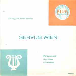Maria Andergast, Hans Moser, Paul Hörbiger - Servus Wien download flac