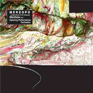 Merzbow + Opening Performance Orchestra - Merzopo download flac