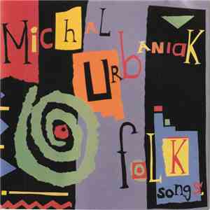 Michał Urbaniak - Folk Songs, Children's Melodies, Jazz Tunes, And Others... download flac