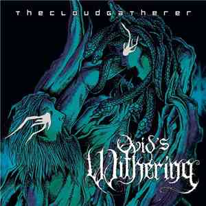 Ovid's Withering - The Cloud Gatherer download flac
