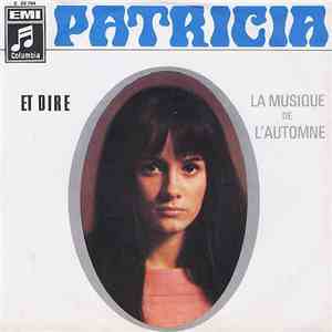 Patricia  - Et Dire / La Musique De L'Autonome download flac