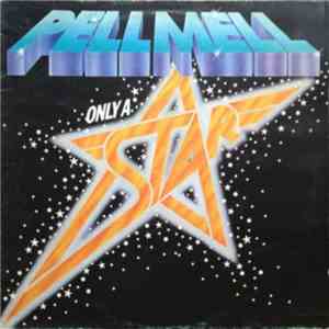 Pell Mell  - Only A Star download flac