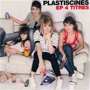 Plastiscines - 4 Titres download flac