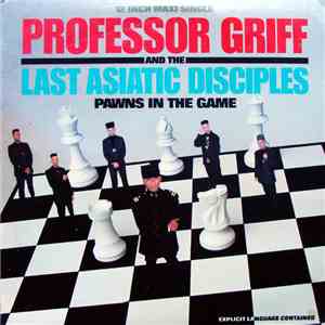 Professor Griff And The Last Asiatic Disciples - Pawns In The Game download flac