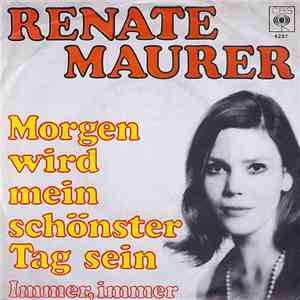 Renate Maurer - Morgen Wird Mein Schönster Tag Sein download flac