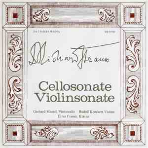 Richard Strauss, Gerhard Mantel, Rudolf Koeckert, Erika Frieser - Cellosonate / Violinsonate download flac