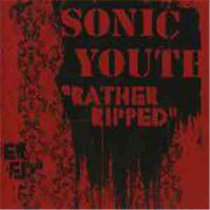 Sonic Youth - Rather Ripped download flac