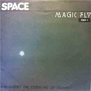 Space - Magic Fly (Remix) / Carry On, Turn Me On (Remix) download flac