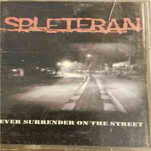Spleteran - Never Surrender On The Street download flac