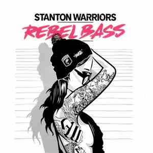 Stanton Warriors - Rebel Bass download flac