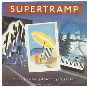 Supertramp - The Logical Song & Goodbye Stranger download flac