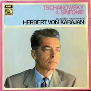 Tchaikovsky, Herbert von Karajan, Berliner Philharmoniker - 4. Sinfonie download flac
