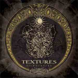 Textures - Silhouettes download flac