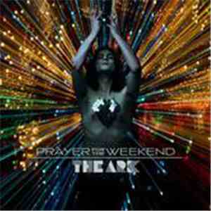 The Ark - Prayer For The Weekend download flac