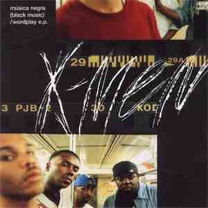 The X-Men - Musica Negra (Black Music) / Wordplay EP download flac