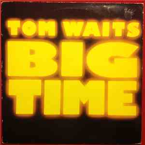 Tom Waits - Big Time download flac