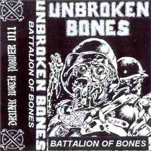 Unbroken Bones - Battalion Of Bones download flac