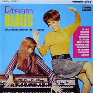 Various - Dream Babies - Girls And Girl Groups Of The Sixties download flac