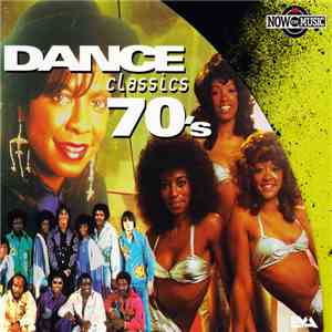 Various - Now The Music • Dance Classics 70's download flac