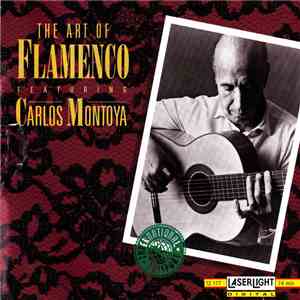 Various - The Art Of Flamenco Featuring Carlos Montoya download flac