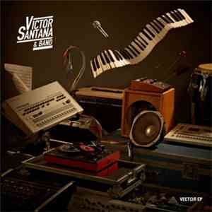 Victor Santana & Band - VectΩr EP download flac