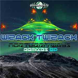 Wizack Twizack - Northern Ways Remixes EP download flac