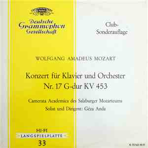 Wolfgang Amadeus Mozart, Das Mozarteum Orchester Salzburg, Géza Anda - Konzert Für Klavier Und Orchester Nr. 17 G-Dur KV 453 download flac
