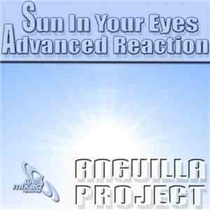 Anguilla Project - Sun In Your Eyes / Advanced Reaction download flac