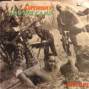 Anthony And The Camp - What I Like download flac