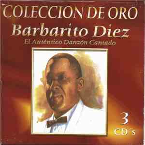 Barbarito Diez - Colección de Oro Barbarito Diez El Auténtico Danzón Cantado download flac